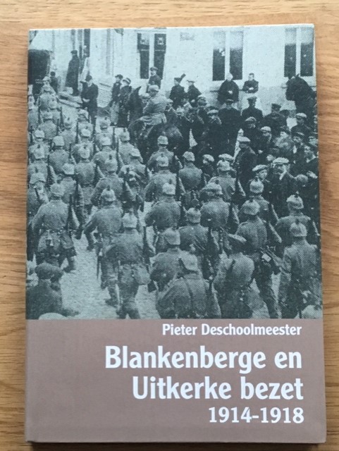 Blankenberge en Uitkerke bezet 1914 - 1918